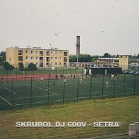 Skrubol, DJ 600V – SETRA