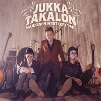 Jukka Takalo – Maakinen mysteeri trio
