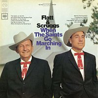 Lester Flatt & Earl Scruggs – When the Saints Go Marching In