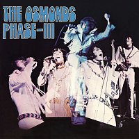 The Osmonds – Phase III