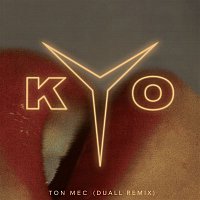 Kyo – Ton mec (DUALL remix)