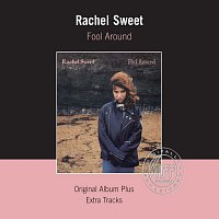 Rachel Sweet – Fool Around [Remastered]