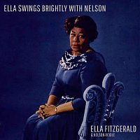Ella Fitzgerald – Ella Swings Brightly with Nelson
