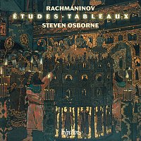 Steven Osborne – Rachmaninoff: Études-tableaux, Op. 33 & Op. 39