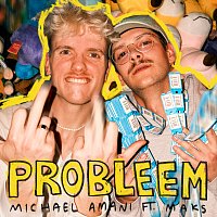 Michael Amani, Maks – Probleem