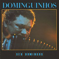 Dominguinhos – Série Discobertas - Seu Domingos