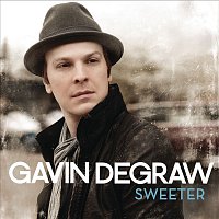 Gavin DeGraw – Sweeter
