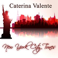 Caterina Valente – New York City Tunes