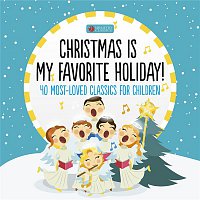 Přední strana obalu CD Christmas Is My Favorite Holiday (40 Most-Loved Classics for Children)