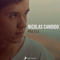 Nicolas Candido – Pra Ela