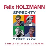 Felix Holzmann – Šprechty v plném počtu CD-MP3