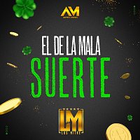 Los Mitre – El De La Mala Suerte