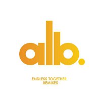 ALB, Daisy – Endless Together (Remixes)