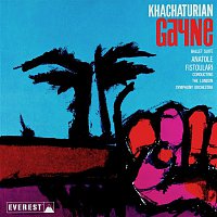 London Symphony Orchestra & Anatole Fistoulari – Khatchaturian: Gayne (Ballet Suite) (Transferred from the Original Everest Records Master Tapes)