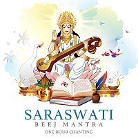 Saraswati Beej Mantra [One Hour Chanting]