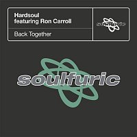 Hardsoul – Back Together (feat. Ron Carroll)