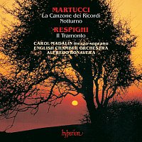 Carol Madalin, English Chamber Orchestra, Alfredo Bonavera – Martucci: La Canzone dei Ricordi – Respighi: Il Tramonto