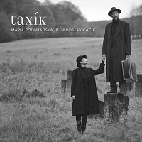 Mária Podhradská, Miroslav Čačík – Taxik (feat. Miroslav Čačík)