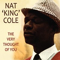 Nat King Cole – The Very Thought Of You ( Remastered Edition )