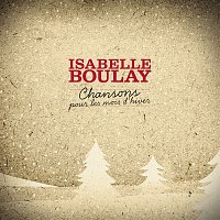Isabelle Boulay – Chansons pour les mois d'hiver