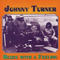 Johnny Turner – Blues With A Feeling [Live]