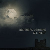 Brothers Osborne – All Night
