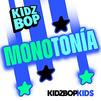 KIDZ BOP Kids – Monotonía