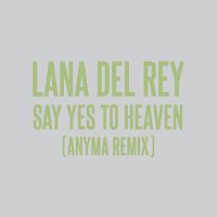 Say Yes To Heaven [Anyma Remix]
