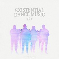 San Holo – EXISTENTIAL DANCE MUSIC
