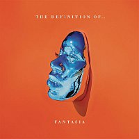 Fantasia – The Definition Of...