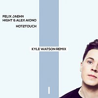 Felix Jaehn, Hight, Alex Aiono – Hot2Touch [Kyle Watson Remix]