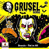 Gruselserie – 005/Dracula - Tod im All