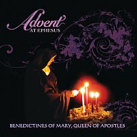 Benedictines of Mary, Queen of Apostles – Advent At Ephesus