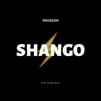 Megaloh, Oga Beats – Shango