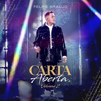 Felipe Araújo – Carta Aberta [Ao Vivo / Vol.2]