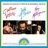 Caetano Veloso, Joao Bosco, Ney Matogrosso – Brazil Night Ao Vivo Montreux 1983