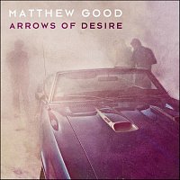 Matthew Good – Arrows Of Desire