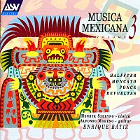 Přední strana obalu CD Musica Mexicana Vol. 3: Halffter, Moncayo, Ponce, Revueltas