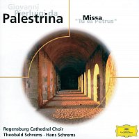 Regensburger Domspatzen, Theobald Schrems, Hans Schrems – Palestrina: Missa "Tu es Petrus", Missa "Dum complerentur"