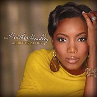 Heather Headley – Audience Of One