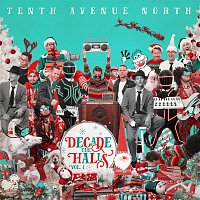 Tenth Avenue North – Decade the Halls, Vol. 1