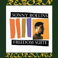 Sonny Rollins – Freedom Suite (Keepnews Collection, HD Remastered)