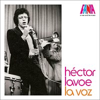Héctor Lavoe – A Man And His Music: La Voz