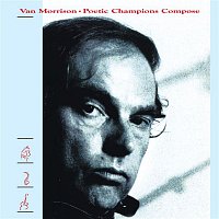 Van Morrison – Poetic Champions Compose