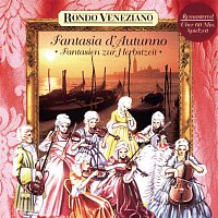 Rondo Veneziano – Fantasia d'Autunno - Fantasien zur Herbstzeit mit Rondo Veneziano