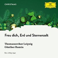 Thomanerchor Leipzig, Gunther Ramin – Freu dich, Erd und Sternenzelt