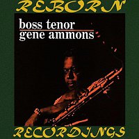 Gene Ammons – Boss Tenor (HD Remastered)