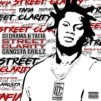 Tafia – Street Clarity: Gangsta Grillz