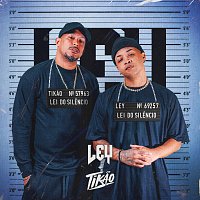 Ley, MC Tikao – Lei Do Silencio