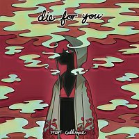 Mori Calliope – Die For You